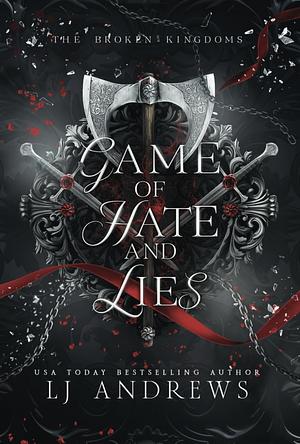 Game of Hate and Lies by LJ Andrews