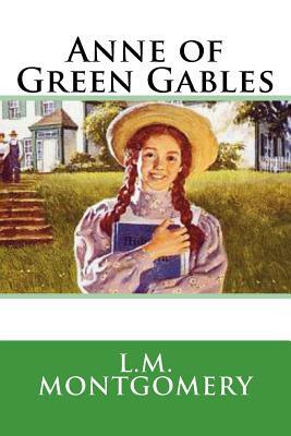 Anne of Green Gables by L.M. Montgomery