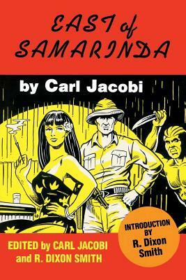 East of Samarinda by Carl Jacobi