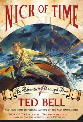 Nick of Time: A Nick McIver Time Adventure by Ted Bell