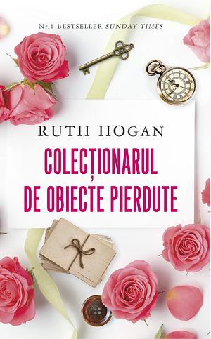 Colecționarul de obiecte pierdute by Ruth Hogan