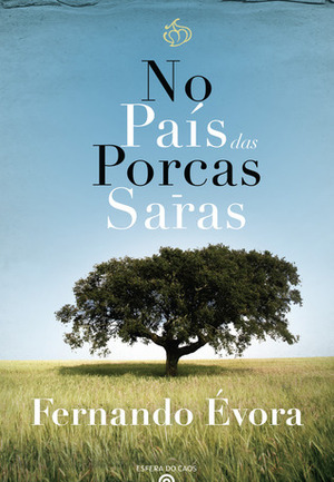 No País das Porcas Saras by Fernando Évora