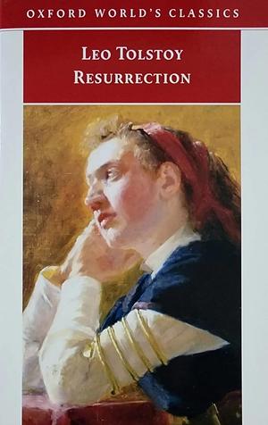 Resurrection by Leo Tolstoy