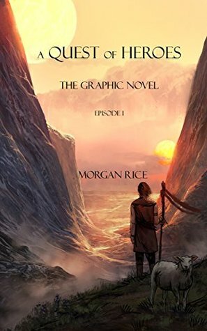 A Quest of Heroes by Morgan Rice