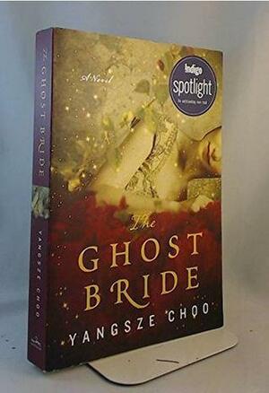 The Ghost Bride by Yangsze Choo