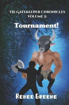 Tournament! by Renee Greene