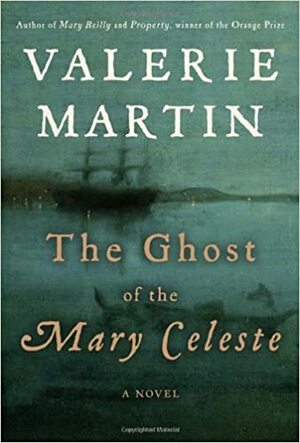 Le fantôme de la Mary Celeste by Valerie Martin