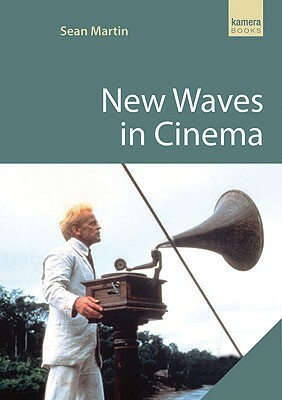 New Waves in Cinema by Sean Martin