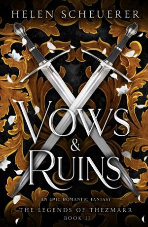 Vows & Ruins by Helen Scheuerer