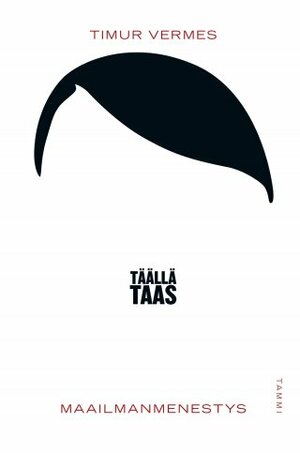 Täällä taas by Timur Vermes