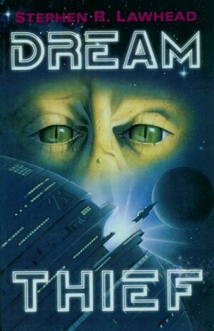 Dream Thief by Stephen R. Lawhead
