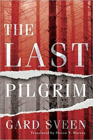The Last Pilgrim by Gard Sveen, Steven Murray