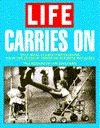 Life Carries on: Still More Classic Photos from the Pages Amer Favorite Magazn by Life Magazine