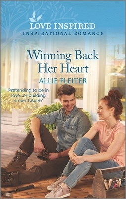 Winning Back Her Heart by Allie Pleiter