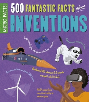 Micro Facts!: 500 Fantastic Facts about Inventions by Arcturus Publishing