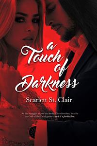 A Touch of Darkness by Scarlett St. Clair