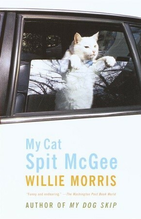 My Cat Spit McGee by Willie Morris