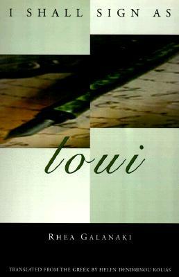 I Shall Sign as Loui by Rhea Galanaki