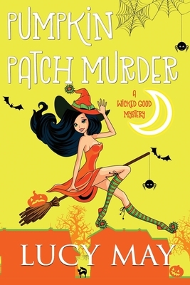 Pumpkin Patch Murder by Lucy May