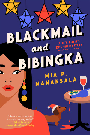 Blackmail and Bibingka by Mia P. Manansala