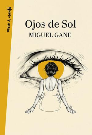 Ojos de Sol by Miguel Gane