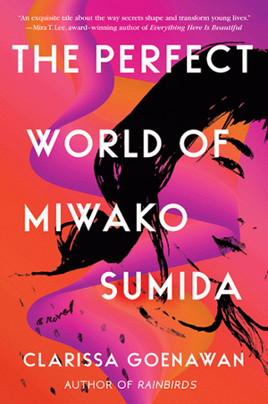 The Perfect World of Miwako Sumida by Clarissa Goenawan