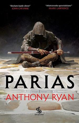 Parias by Anthony Ryan