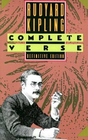 Complete Verse by Rudyard Kipling