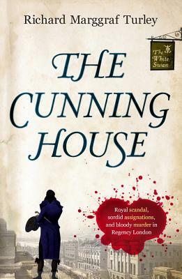 The Cunning House by Richard Marggraf Turley