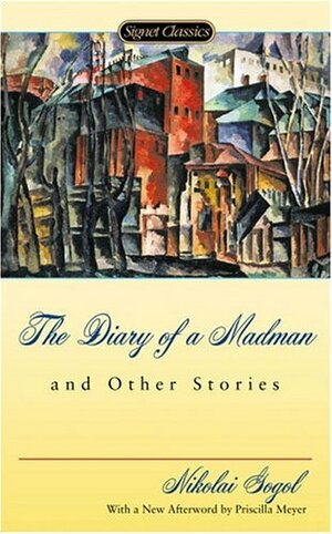 The Diary of a Madman and Other Stories by Nikolai Gogol