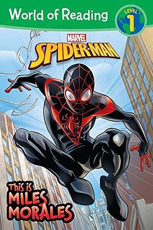 This is Miles Morales by Alexandra West, Alexandra West