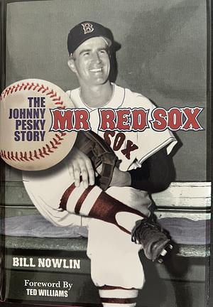 Mr. Red Sox: The Johnny Pesky Story by Jim Prime