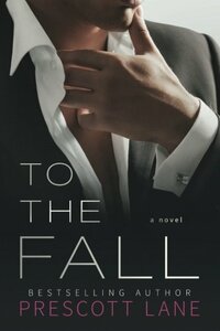 To the Fall by Prescott Lane