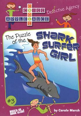 The Puzzle of the Shark Surfer Girl by Carole Marsh