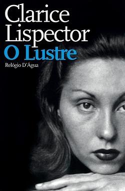 O Lustre by Clarice Lispector