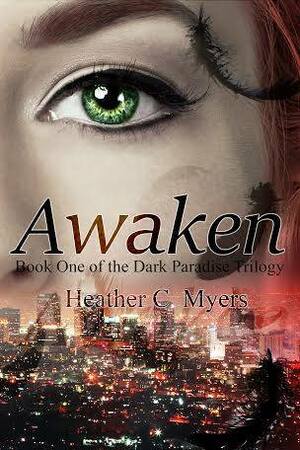 Awaken by Heather C. Myers