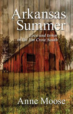 Arkansas Summer by Anne Moose