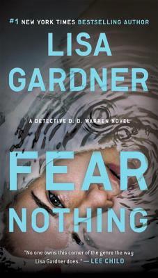 Fear Nothing: A Detective D.D. Warren Novel by Lisa Gardner