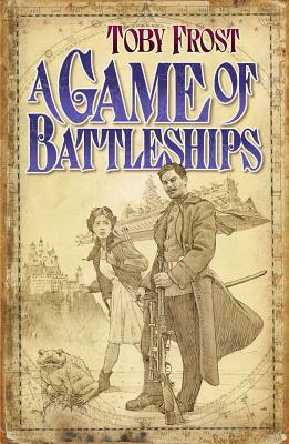 A Game of Battleships PB by Toby Frost