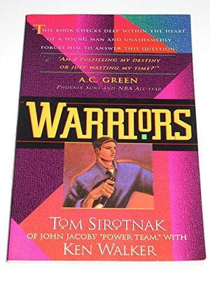 Warriors by Tom Sirotnak, Ken Walker