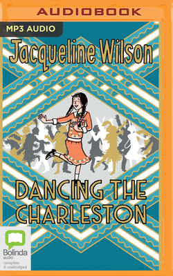 Dancing the Charleston by Jacqueline Wilson