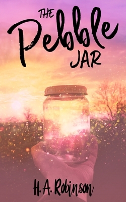 The Pebble Jar by H. A. Robinson