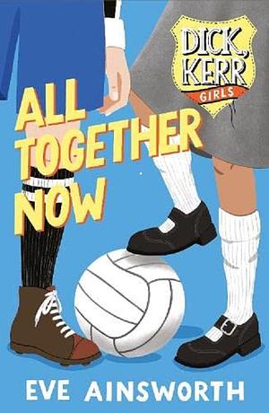 All Together Now by Eve Ainsworth