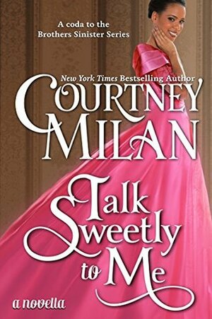 Talk Sweetly to Me by Courtney Milan