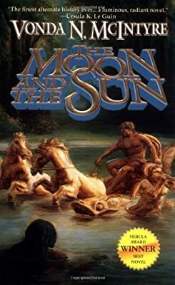 The Moon and the Sun by Vonda N. McIntyre