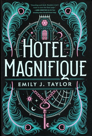 Hotel Magnifique by Emily J. Taylor