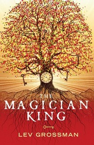 The Magician King by Lev Grossman