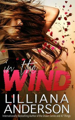 In the Wind by Lilliana Anderson