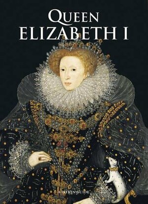 Queen Elizabeth I by Jane Drake