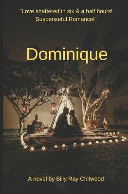 Dominique by Billy Ray Chitwood